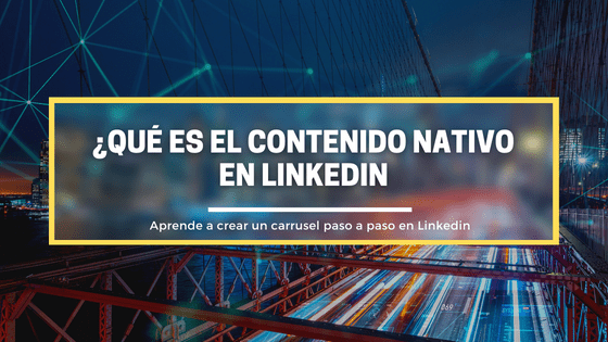 Contenido nativo en Linkedin