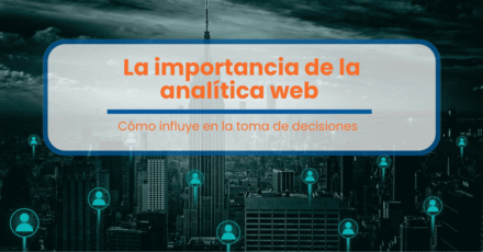 La importancia de la analítica web